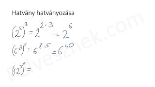 38.1.5 Hatvány hatványozása - mintafeladatok (1p)