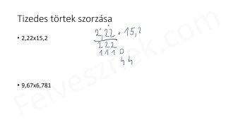 22.2. Tizedes törtek szorzása -  mintafeladatok (6p)